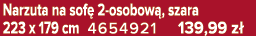 Narzuta na sof 2 osobow , szara 223 x 179 cm 4654921 139,99 z 