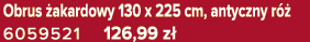 Obrus akardowy 130 x 225 cm, antyczny r   6059521 126,99 z 