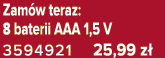 Zam w teraz: 8 baterii AAA 1,5 V 3594921 25,99 z 