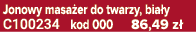 Jonowy masa er do twarzy, bia y C100234 kod 000 86,49 z 