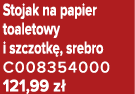 Stojak na papier toaletowy i szczotk , srebro C008354000 121,99 z 