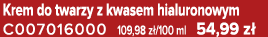 Krem do twarzy z kwasem hialuronowym C007016000 109,98 z /100 ml 54,99 z 