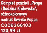 Komplet po cieli „Peppa i Rodzina Kr lewska”, r nokolorowy/nadruk  winka Peppa C008266103 124,99 z 