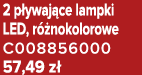2 p ywaj ce lampki LED, r nokolorowe C008856000 57,49 z 