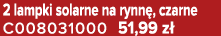 2 lampki solarne na rynn , czarne C008031000 51,99 z 