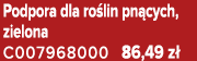 Podpora dla ro lin pn cych, zielona C007968000 86,49 z 