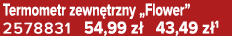 Termometr zewn trzny „Flower” 2578831 54,99 z 43,49 z 1