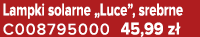 Lampki solarne „Luce”, srebrne C008795000 45,99 z 
