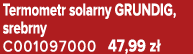 Termometr solarny GRUNDIG, srebrny C001097000 47,99 z 