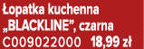  opatka kuchenna „BLACKLINE”, czarna C009022000 18,99 z 