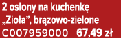 2 os ony na kuchenk „Zio a”, br zowo zielone C007959000 67,49 z 