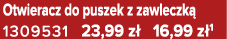Otwieracz do puszek z zawleczk 1309531 23,99 z  16,99 z 1