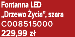 Fontanna LED „Drzewo ycia”, szara C008515000 229,99 z 