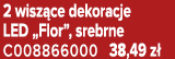 2 wisz ce dekoracje LED „Flor”, srebrne C008866000 38,49 z 