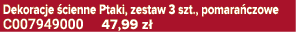 Dekoracje cienne Ptaki, zestaw 3 szt., pomara czowe C007949000 47,99 z 