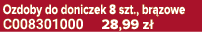 Ozdoby do doniczek 8 szt., br zowe C008301000 28,99 z 