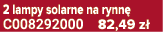 2 lampy solarne na rynn C008292000 82,49 z 