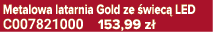 Metalowa latarnia Gold ze wiec  LED C007821000 153,99 z 