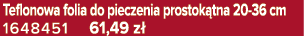 Teflonowa folia do pieczenia prostok tna 20 36 cm 1648451 61,49 z 