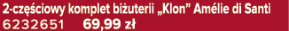 2 cz ciowy komplet bi uterii „Klon” Am lie di Santi 6232651 69,99 z 