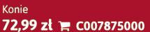 Konie 72,99 z  C007875000