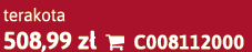 terakota 508,99 z  C008112000