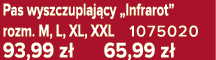 Pas wyszczuplaj cy „Infrarot” rozm. M, L, XL, XXL 1075020 93,99 z 65,99 z 