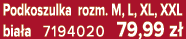 Podkoszulka rozm. M, L, XL, XXL bia a 7194020 79,99 z 