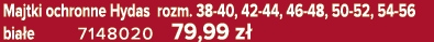 Majtki ochronne Hydas rozm. 38 40, 42 44, 46 48, 50 52, 54 56 bia e 7148020 79,99 z 