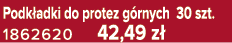Podk adki do protez g rnych 30 szt. 1862620 42,49 z 