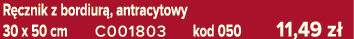 R cznik z bordiur , antracytowy 30 x 50 cm C001803 kod 050 11,49 z 