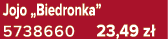 Jojo „Biedronka” 5738660 23,49 z 