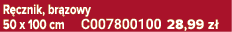 R cznik, br zowy 50 x 100 cm C007800100 28,99 z 