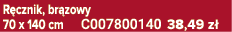 R cznik, br zowy 70 x 140 cm C007800140 38,49 z 