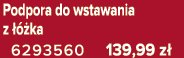 Podpora do wstawania z   ka 6293560 139,99 z 