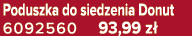 Poduszka do siedzenia Donut 6092560 93,99 z 