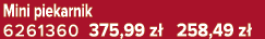Mini piekarnik 6261360 375,99 z 258,49 z 