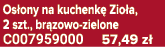 Os ony na kuchenk Zio a, 2 szt., br zowo zielone C007959000 57,49 z 