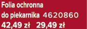 Folia ochronna do piekarnika 4620860 42,49 z 29,49 z 