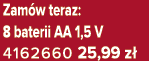 Zam w teraz: 8 baterii AA 1,5 V 4162660 25,99 z 