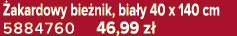  akardowy bie nik, bia y 40 x 140 cm 5884760 46,99 z 