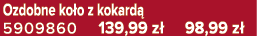 Ozdobne ko o z kokard 5909860 139,99 z  98,99 z 