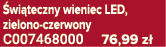  wi teczny wieniec LED, zielono czerwony C007468000 76,99 z 