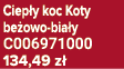 Ciep y koc Koty be owo bia y C006971000 134,49 z 