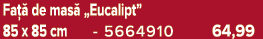 Fa  de mas  „Eucalipt” 85 x 85 cm 5664910 64,99