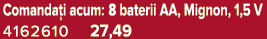 Comanda i acum: 8 baterii AA, Mignon, 1,5 V 4162610 27,49