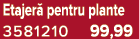 Etajer pentru plante 3581210 99,99