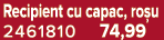 Recipient cu capac, ro u 2461810 74,99