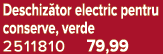 Deschiz tor electric pentru conserve, verde 2511810 79,99