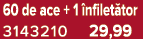 60 de ace + 1 nfilet tor 3143210 29,99